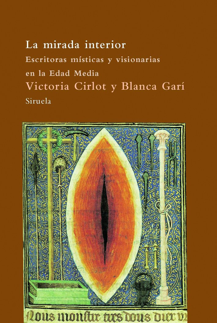 La mirada interior: Escritoras místicas y visionarias en la Edad Media: 59 (El Árbol del Paraíso)