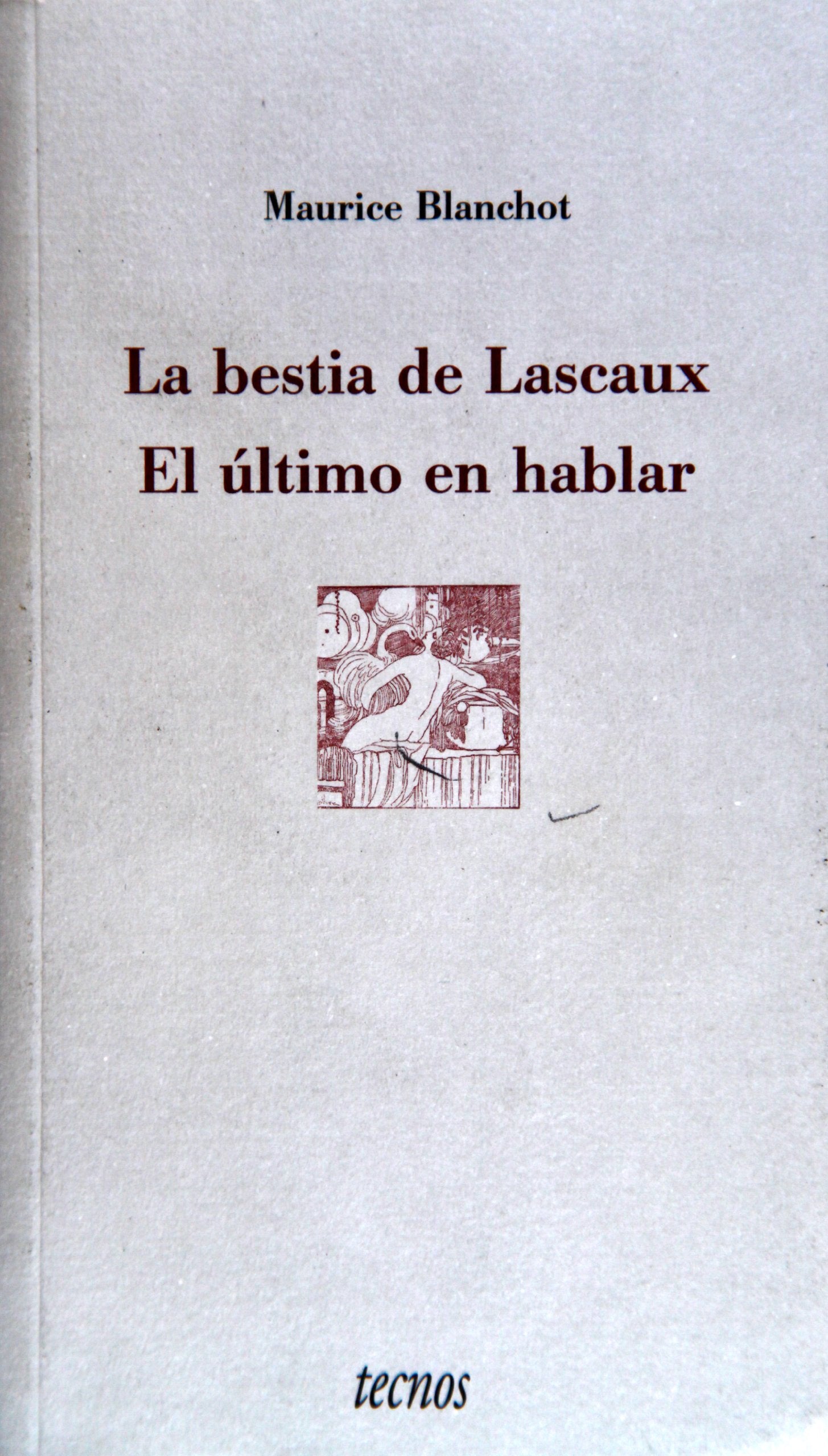 La bestia de Lascaux. El último en hablar (Filosofía - Metrópolis)