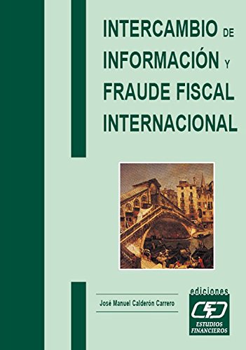 Intercambio de información y fraude fiscal internacional (SIN COLECCION)