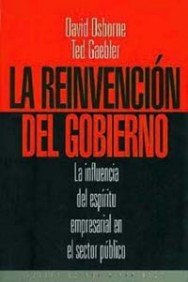 La reinvención del gobierno: La influencia del espíritu empresarial en el sector público: 1 (Estado y Sociedad)