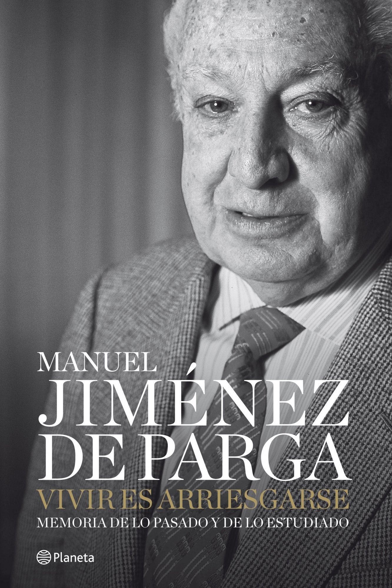 Vivir es arriesgarse: 1 (Planeta)