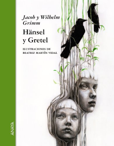 Hänsel y Gretel (Literatura Infantil (6-11 Años) - Relatos Ilustrados)
