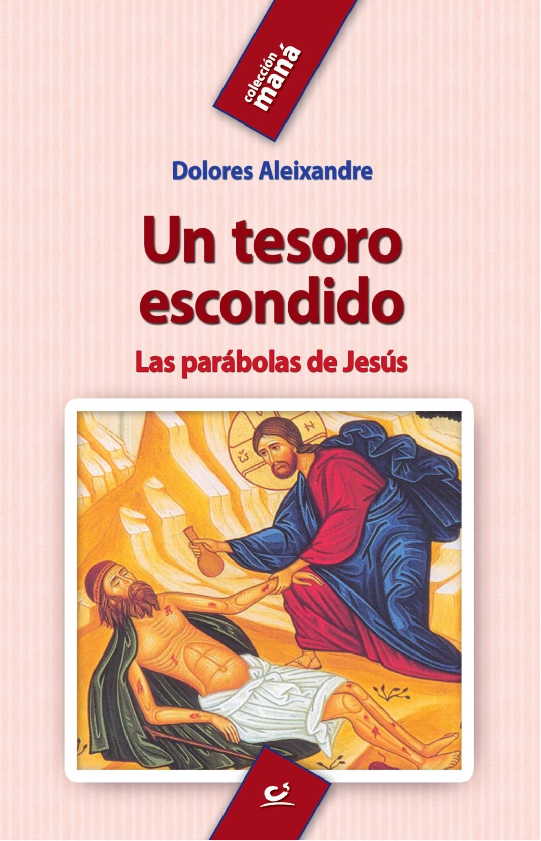 Un tesoro escondido: Las parábolas de Jesús: 31 (Maná)