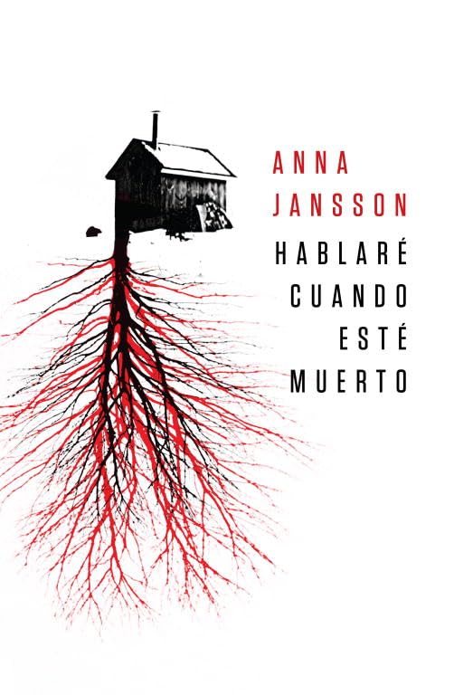 Hablaré cuando esté muerto (Novela de intriga)