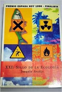 XXI,EL SIGLO DE LA ECOLOGIA (SIN COLECCION)