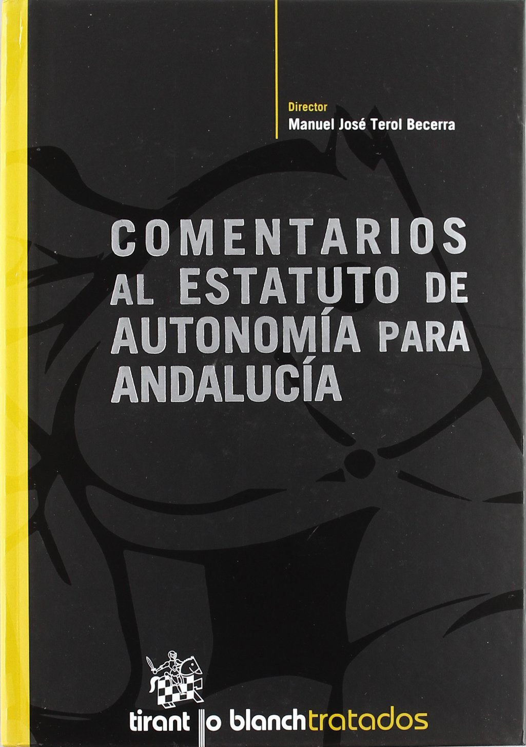 Comentarios al Estatuto de Autonomía para Andalucía