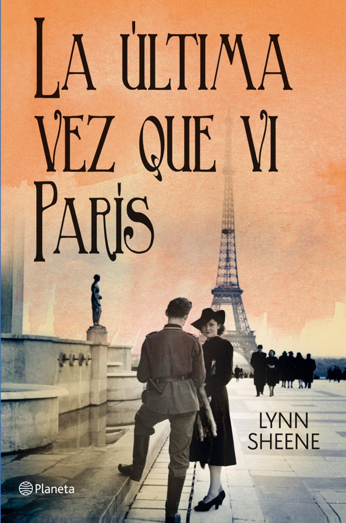 La última vez que vi París (Planeta Internacional)
