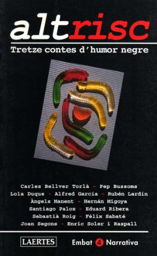 Alt risc: Tretze contes d'humor negre: 4 (Embat)