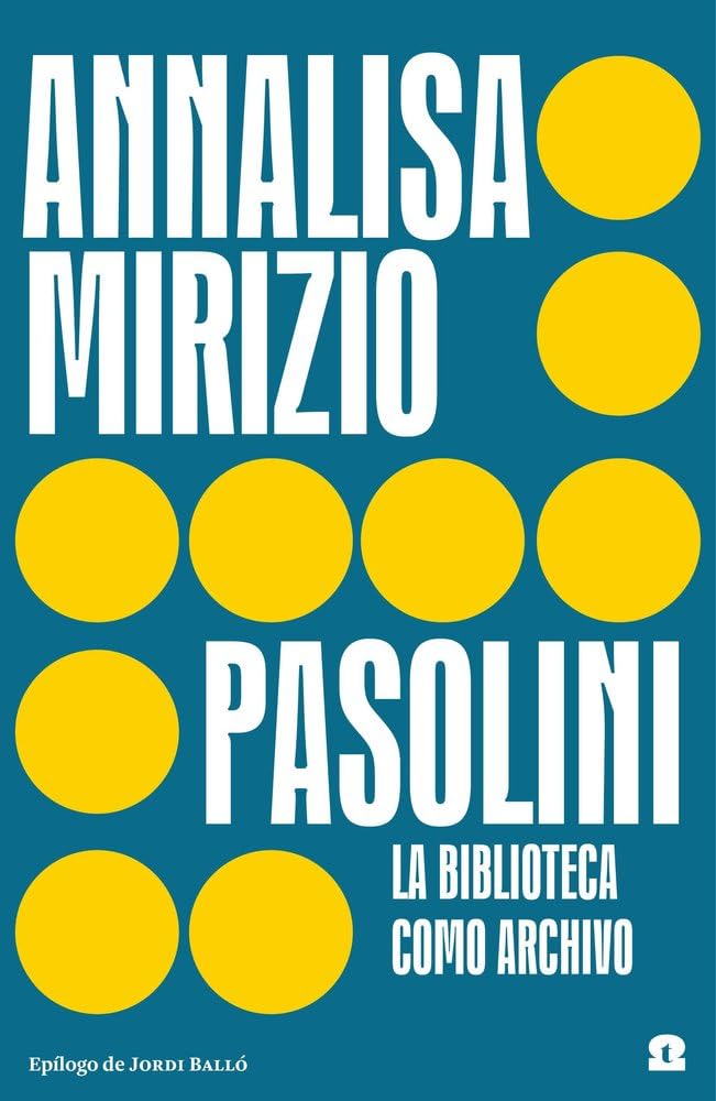 Pasolini. La biblioteca como archivo (INTERVENCIONES)