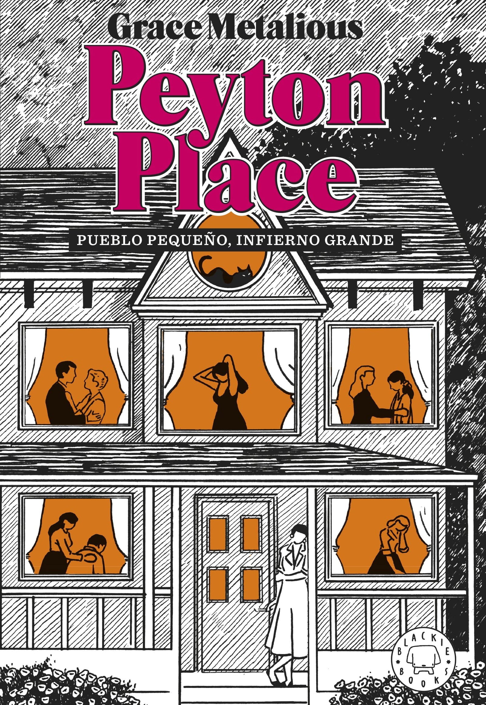 Peyton Place. Nueva edición.: Pueblo pequeño, infierno grande (BLACKIE BOOKS)