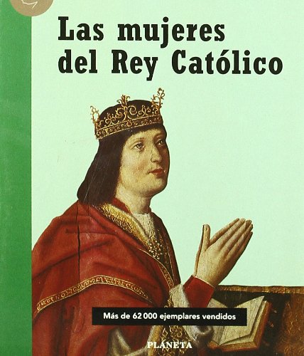 Las mujeres del Rey Católico (Biblioteca F. Vizcaíno Casas)
