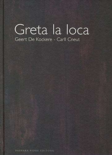 Greta la loca (SIN COLECCION)