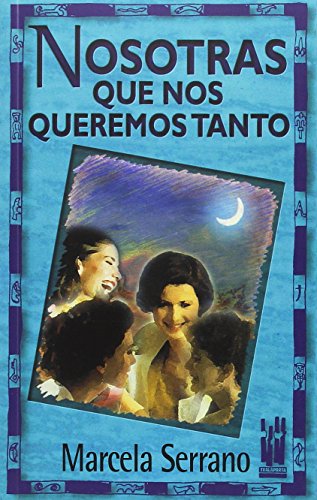 Nosotras que nos queremos tanto