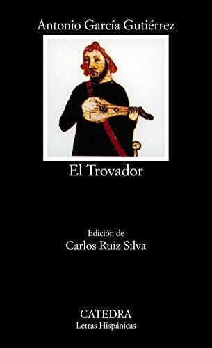 El Trovador (Letras Hispánicas)