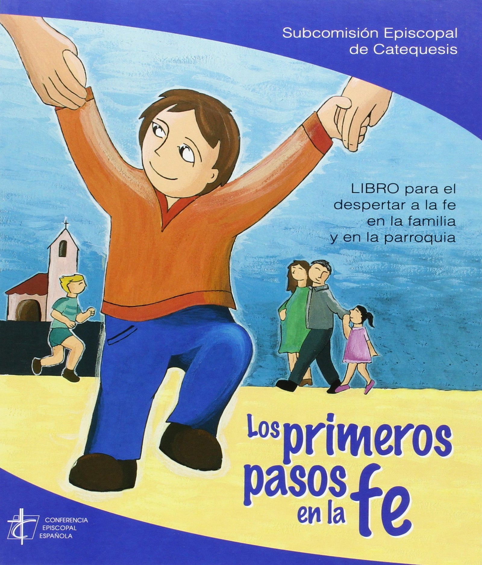 PRIMEROS PASOS EN LA FE,LOS-CATECISMO (SIN COLECCION)
