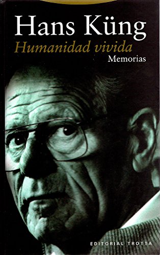 Humanidad vivida. Memorias