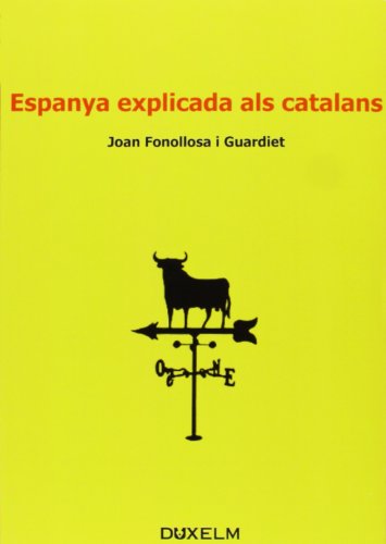 Espanya explicada al catalans (SIN COLECCION)