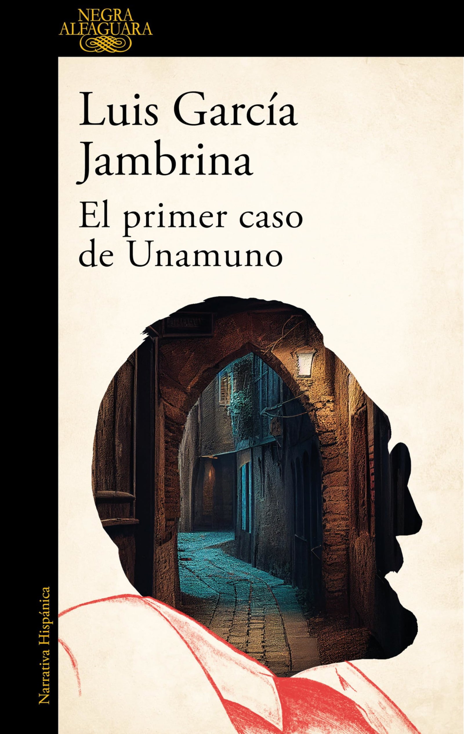El primer caso de Unamuno (Alfaguara Negra)