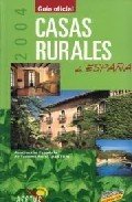 Guía Oficial de Casas Rurales de España - ASETUR. 2004 (Otros títulos)