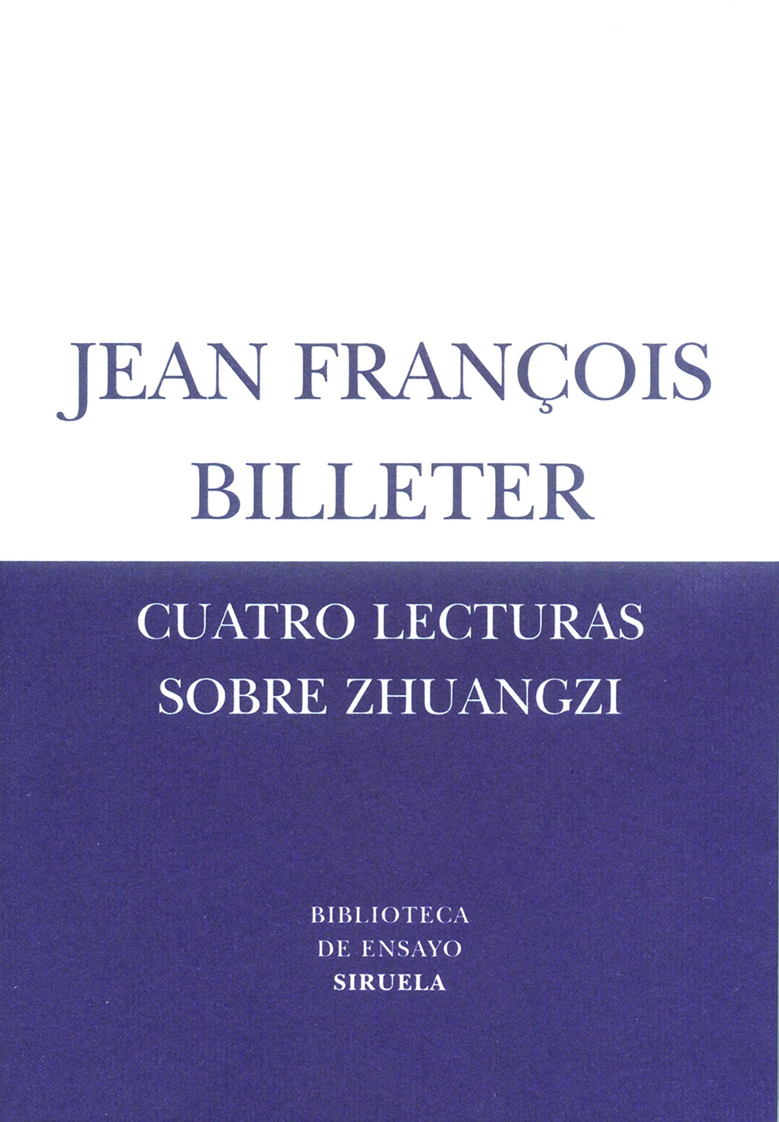Cuatro lecturas sobre Zhuangzi: 19 (Biblioteca de Ensayo / Serie menor)