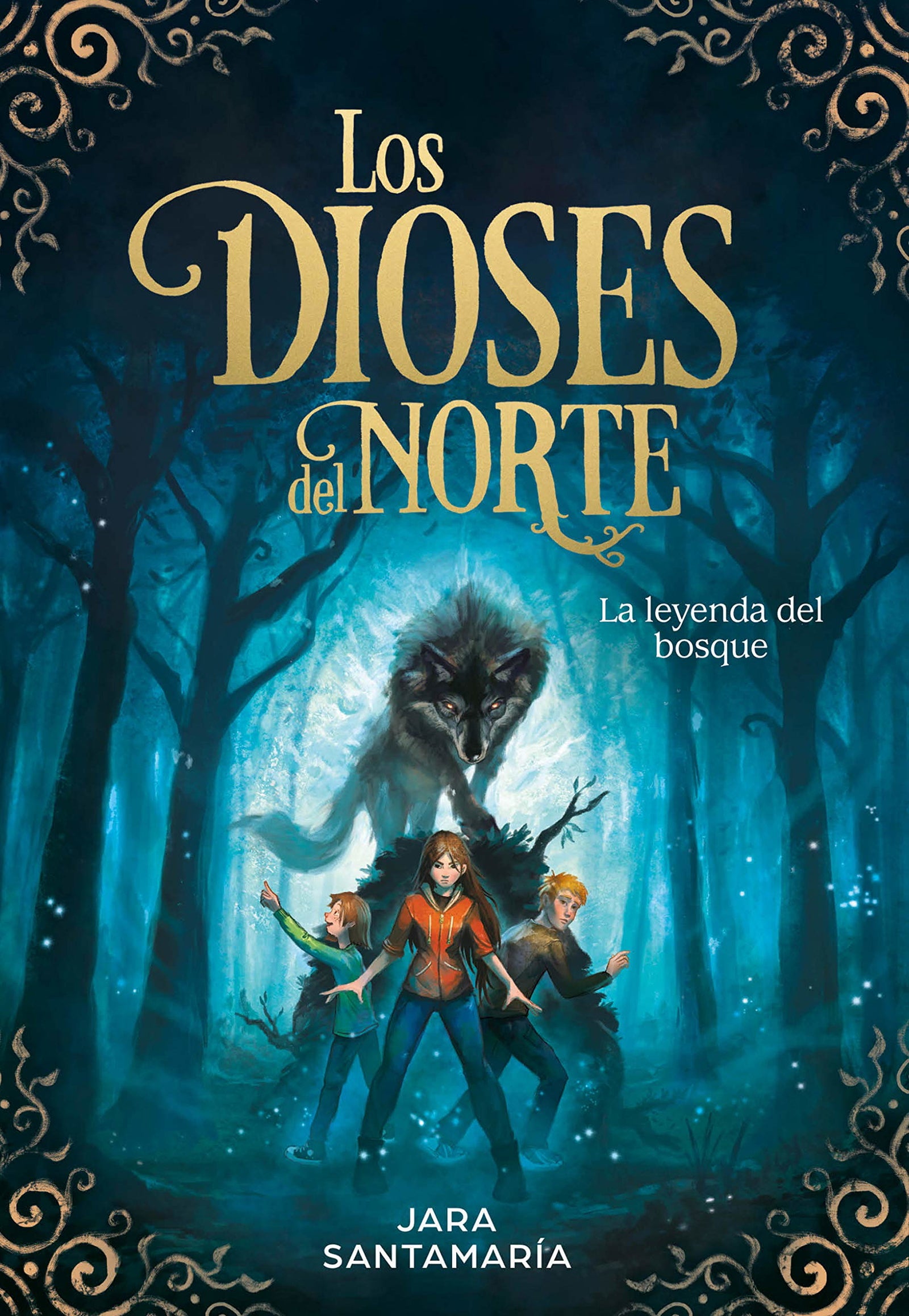La leyenda del bosque (Los dioses del norte 1) (Escritura desatada)