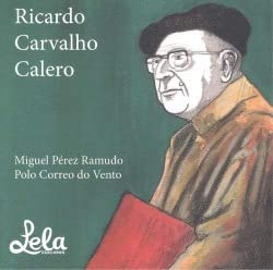 Pequena biografía de Don Ricardo Carvalho Calero.