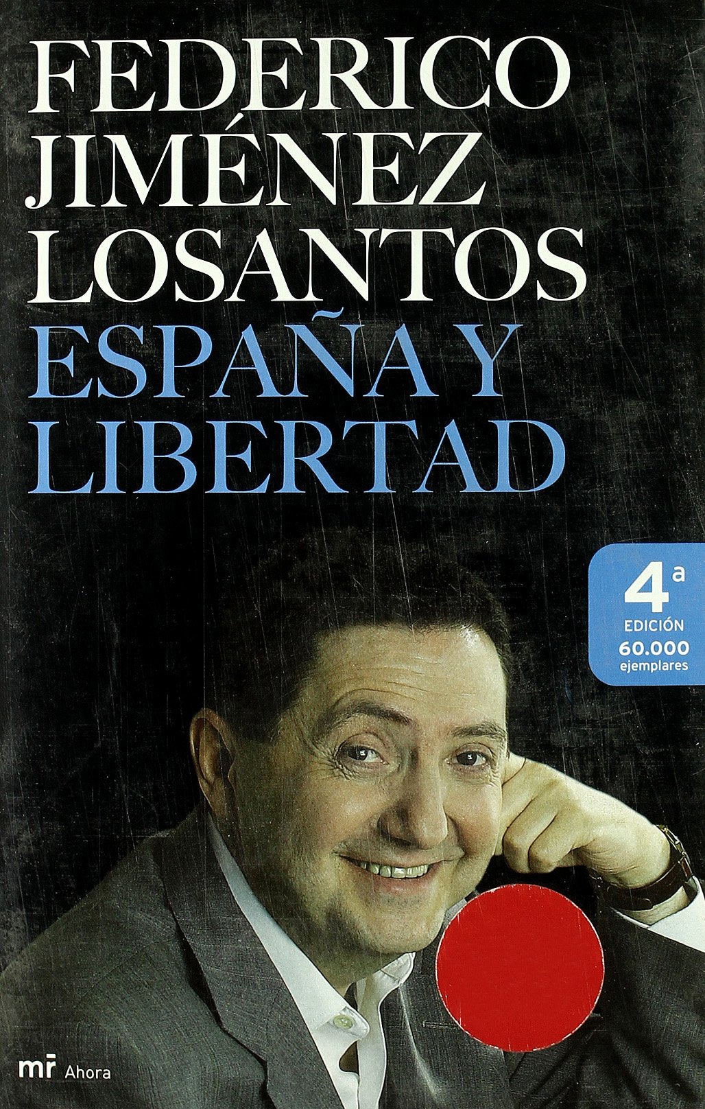 España y Libertad: 1 (MR Ahora)