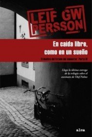 En caída libre, como en un sueño: El declive del Estado del bienestar III: 1 (Alea)