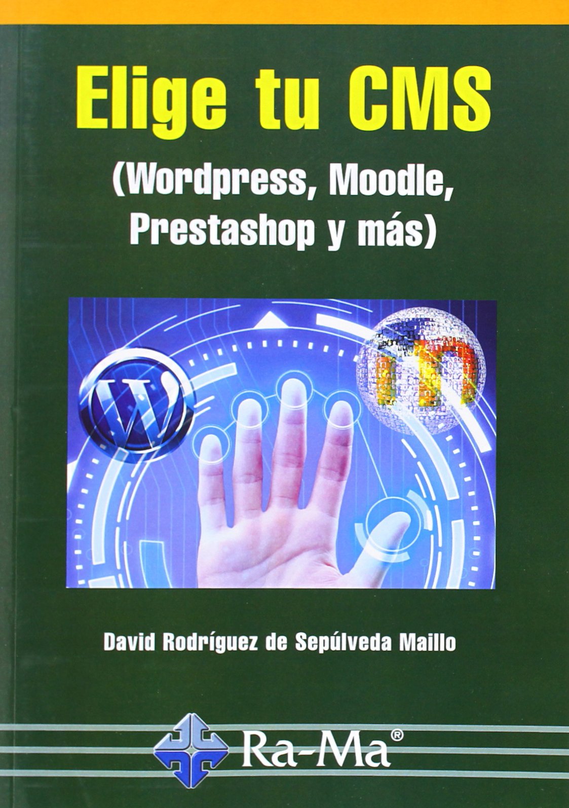 Elige tu CMS. Wordpress, Moodle, Prestashop y más