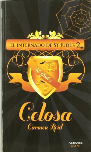 El internado de St. Jude's: Internado De St Jude'S 2,El - Cel: Celosa (JUVENIL)