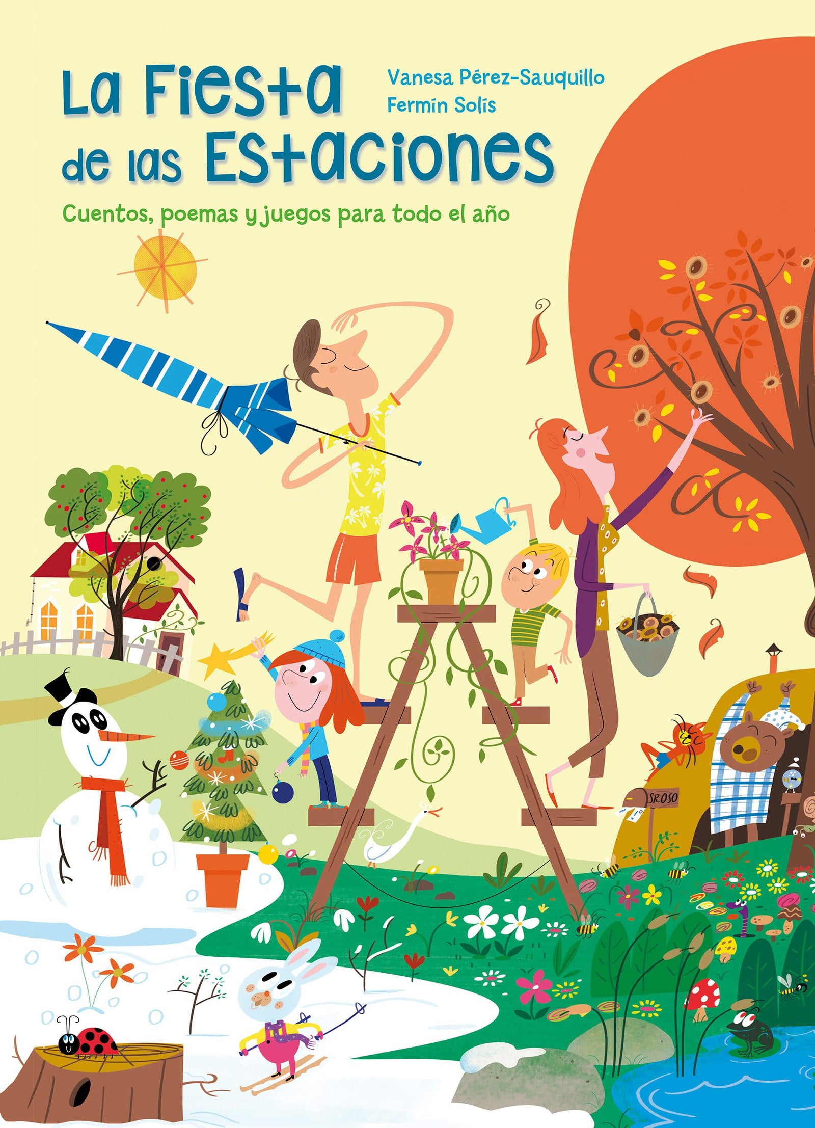 La fiesta de las estaciones: Cuentos, poemas y juegos para todo el año (Antología de cuentos cortos)