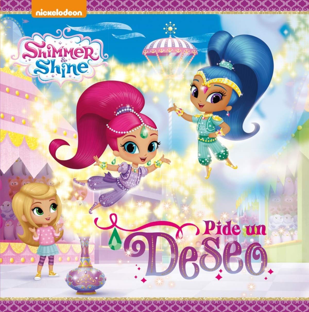 Shimmer & Shine. Un cuento - ¡Pide un deseo! (Nickelodeon)