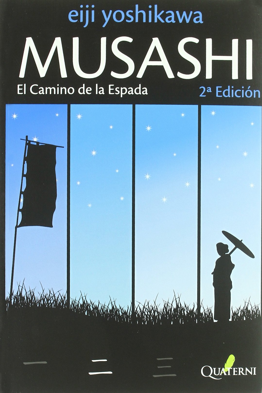Musashi 2 El Camino De La Espada (NOVELA HISTORICA Y AVENTURAS)