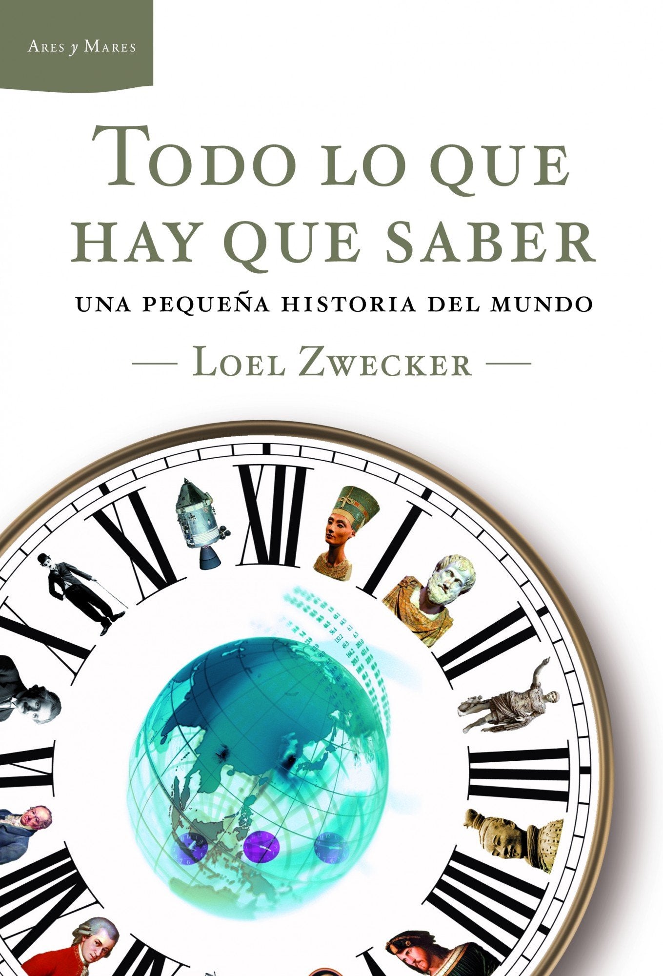 Todo lo que hay que saber: Una pequeña historia del mundo (Ares y Mares)