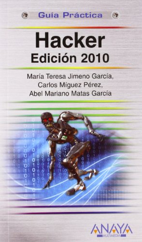 Hacker. Edición 2010 (Guías Prácticas)