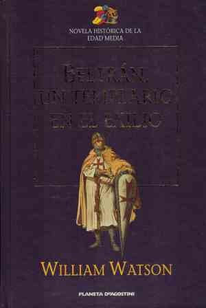 Beltrán, un templario en el exilio