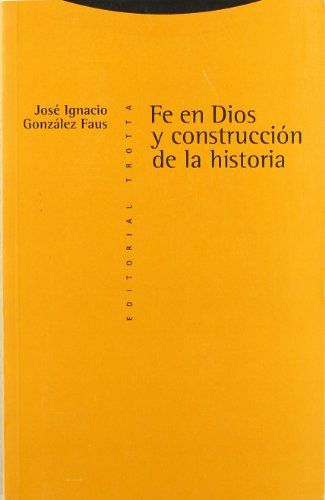 Fe En Dios Y Construcción De La Historia (Estructuras y Procesos. Religión)