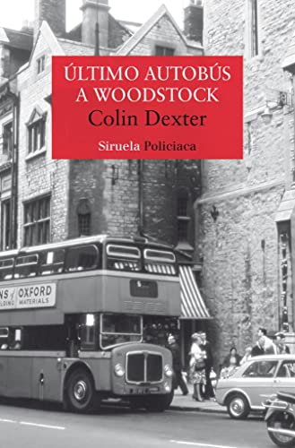 Último autobús a Woodstock: Serie del inspector Morse 1: 512 (Nuevos Tiempos)