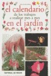 Calendario trabajo a realizar mes a mes en el jardin (Floricultura Y Jardineria)