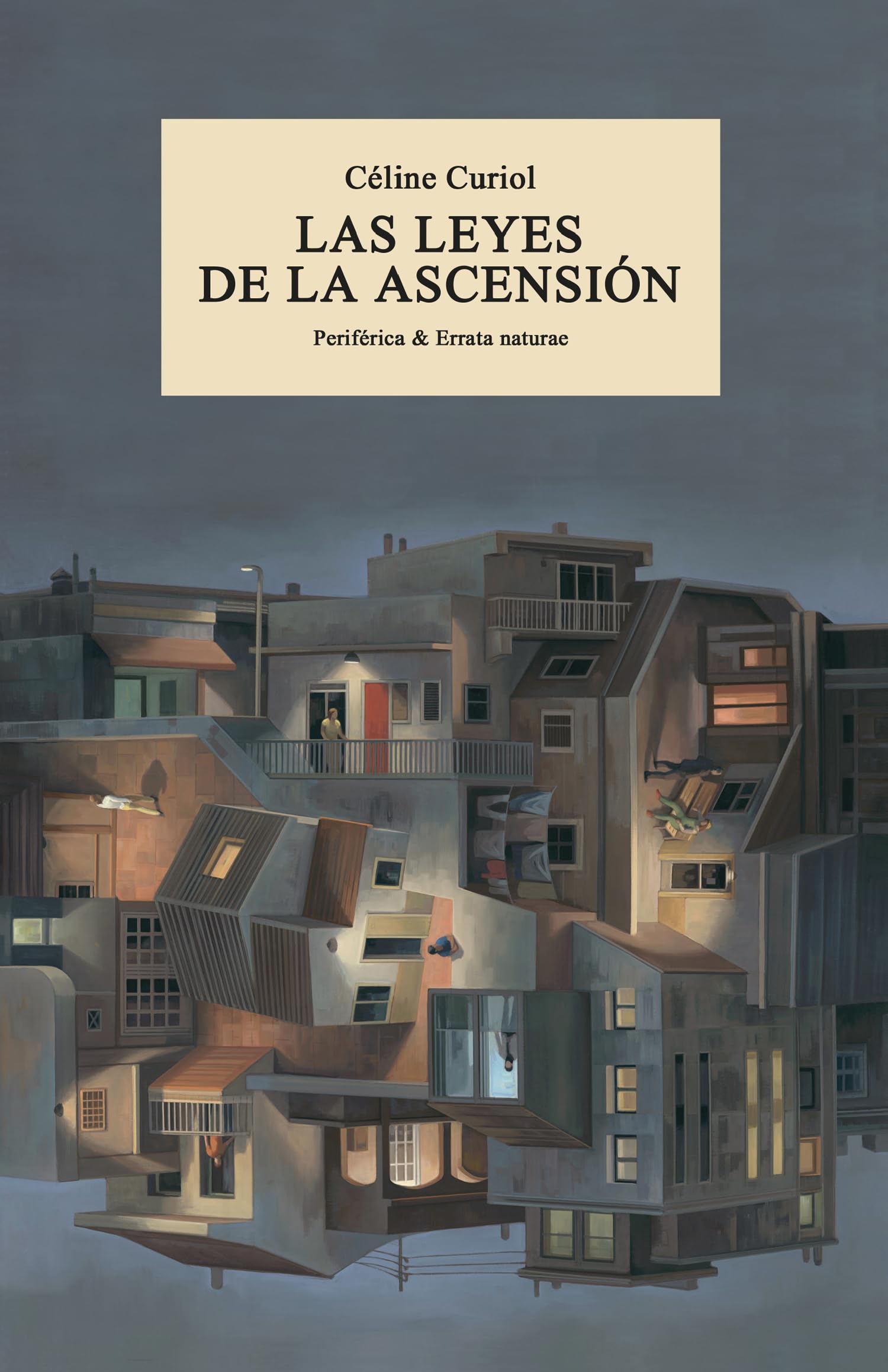 Las leyes de la ascensión (Periférica & Errata naturae)