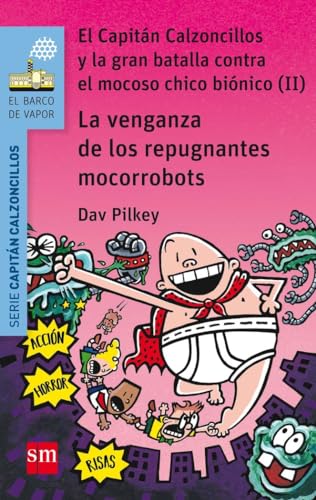 La venganza de los repugnantes mocorrobots (El Barco de Vapor Azul)