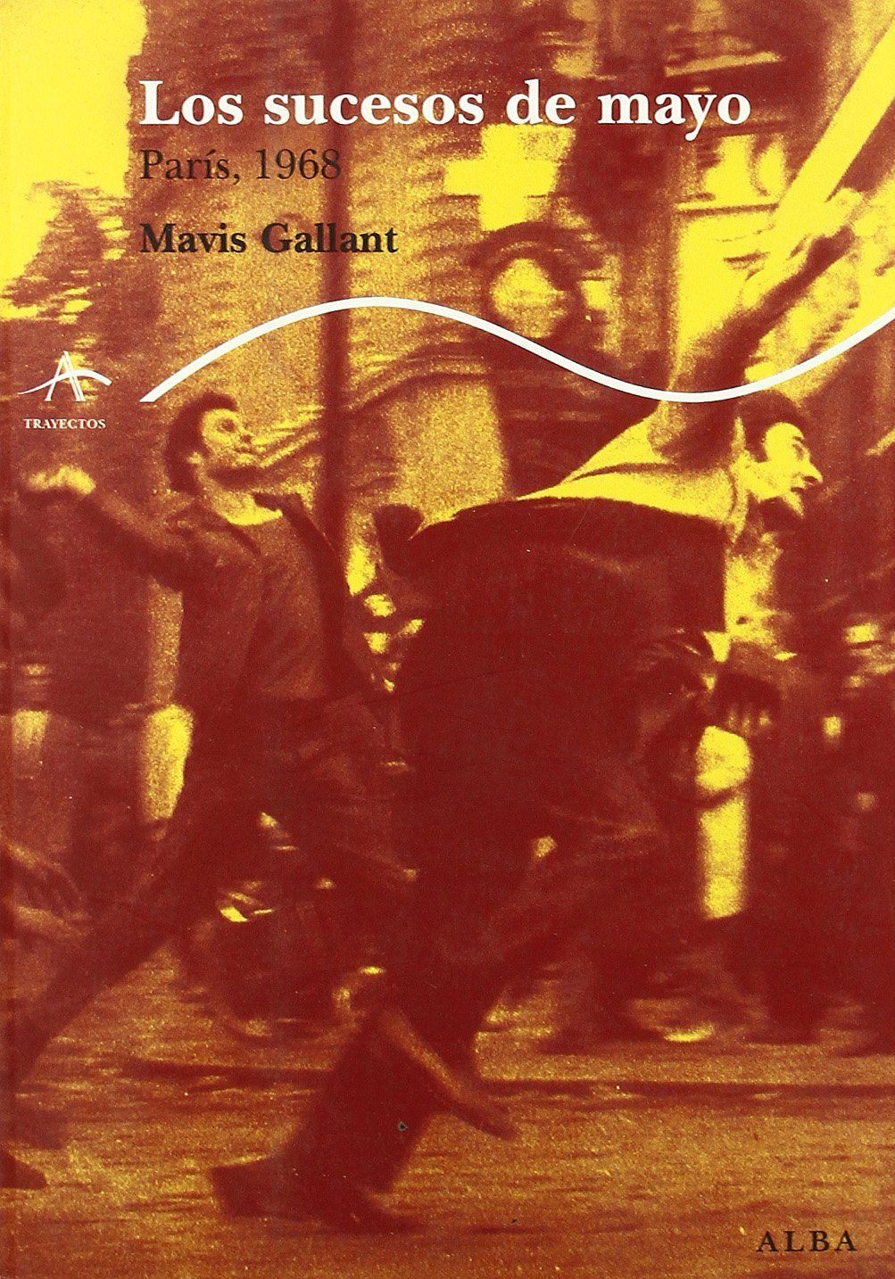 Los sucesos de mayo: París 1968 (Trayectos Supervivencias)