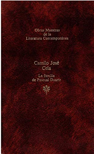La Familia de Pascual Duarte (Obras Maestras de la Literatura Contemporánea)