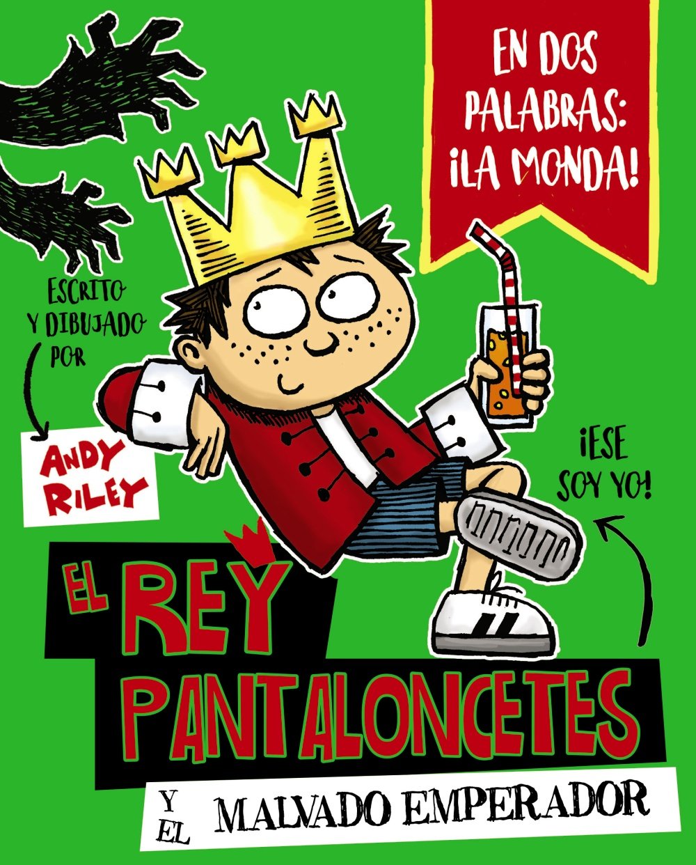 El rey Pantaloncetes y el malvado emperador (Castellano - A PARTIR DE 6 AÑOS - PERSONAJES Y SERIES - El rey Pantaloncetes)