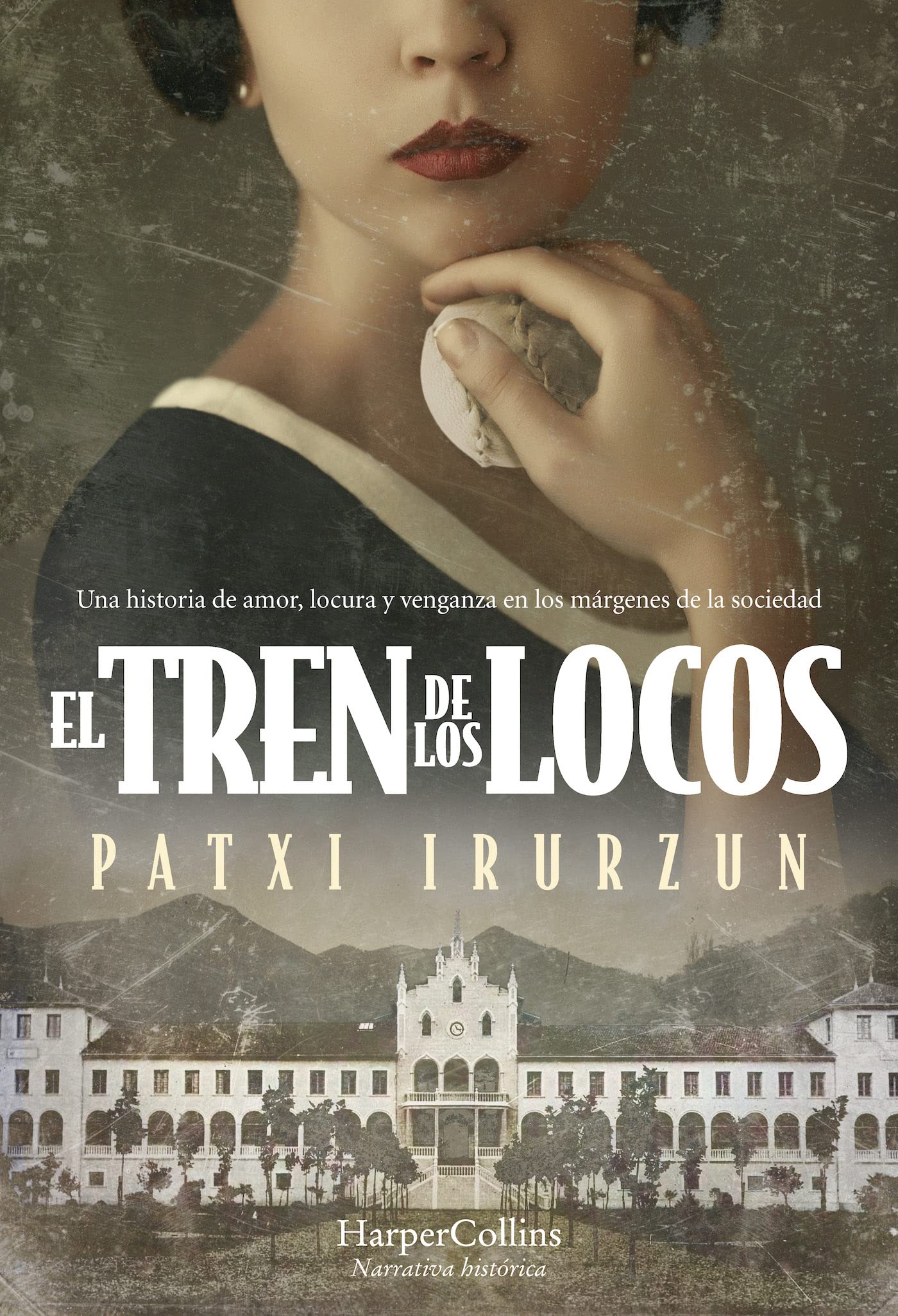 El Tren De Los Locos (HARPERCOLLINS)