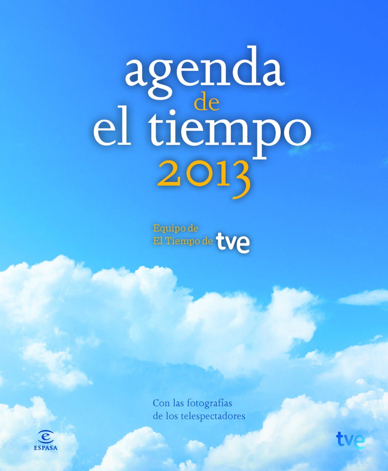 Agenda El Tiempo 2013 (FUERA DE COLECCIÓN Y ONE SHOT)