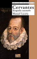 Cervantes: Biografía razonada (Serie historia)