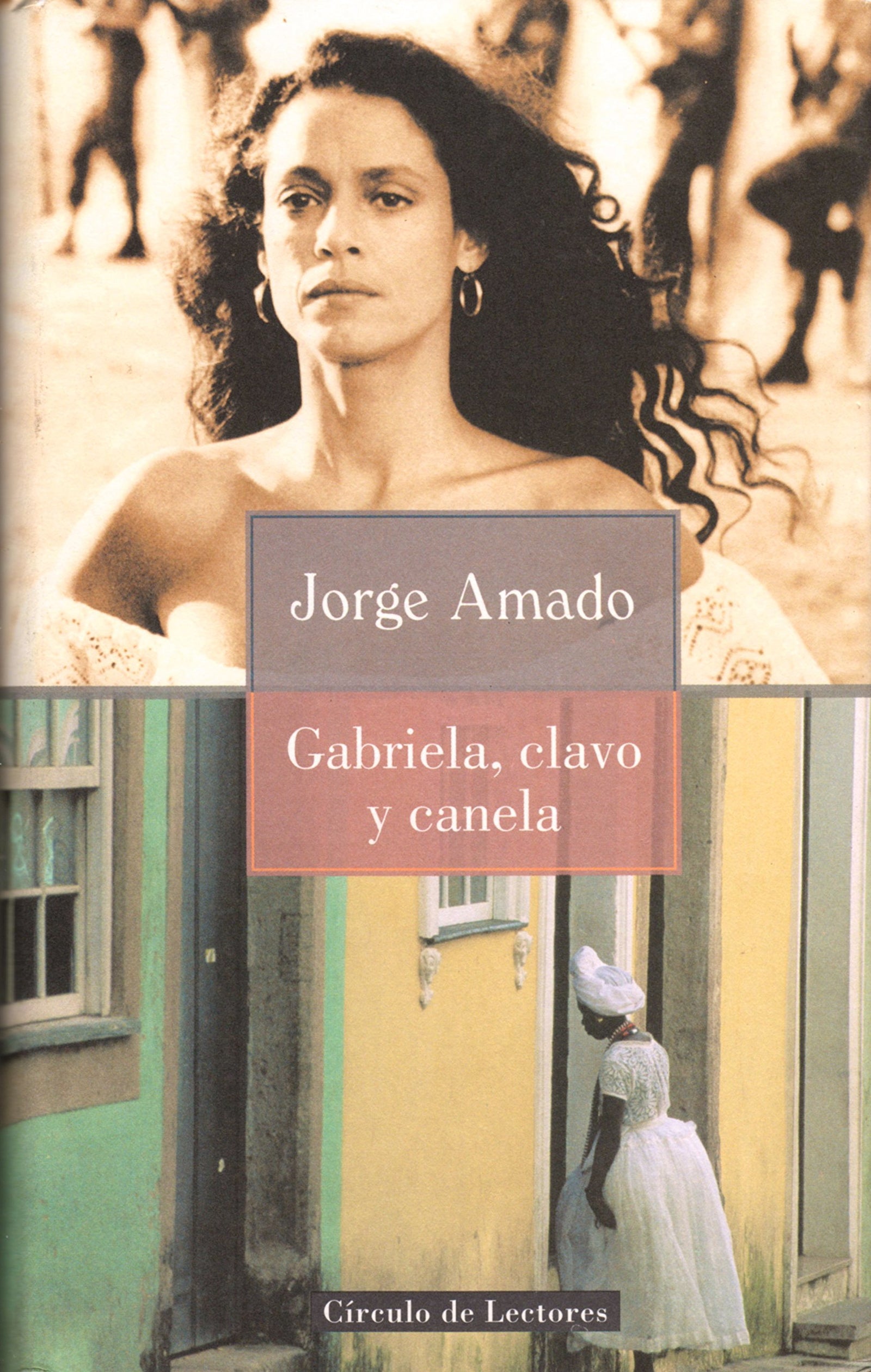 Gabriela, clavo y canela: (crónica de una ciudad del interior)