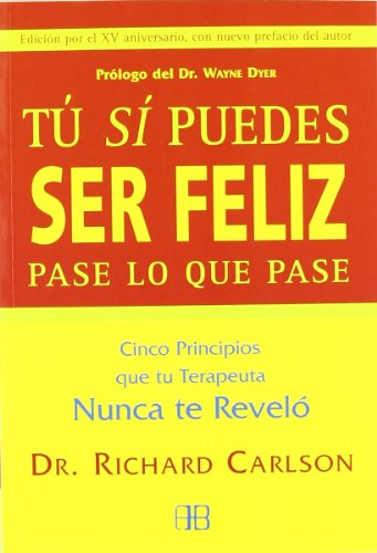 Tu si puedes ser feliz pase lo que pase