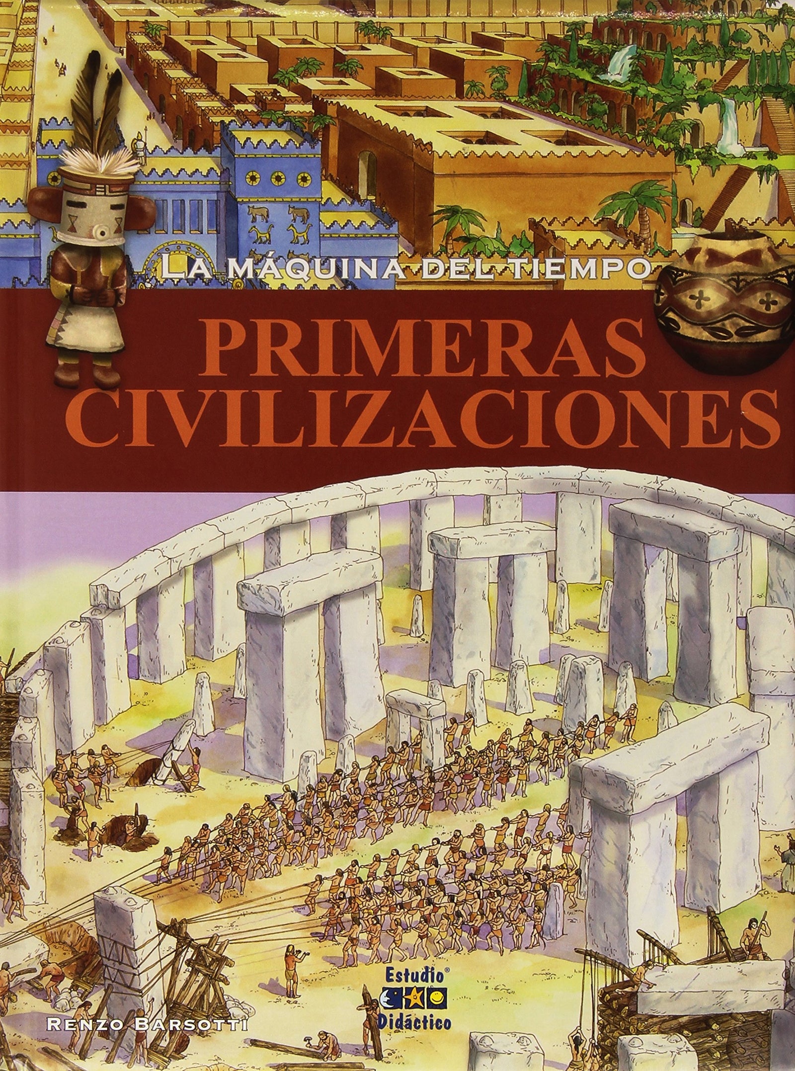 LA MAQUINA DEL TIEMPO: PRIMERAS CIVILIZACIONES: 2